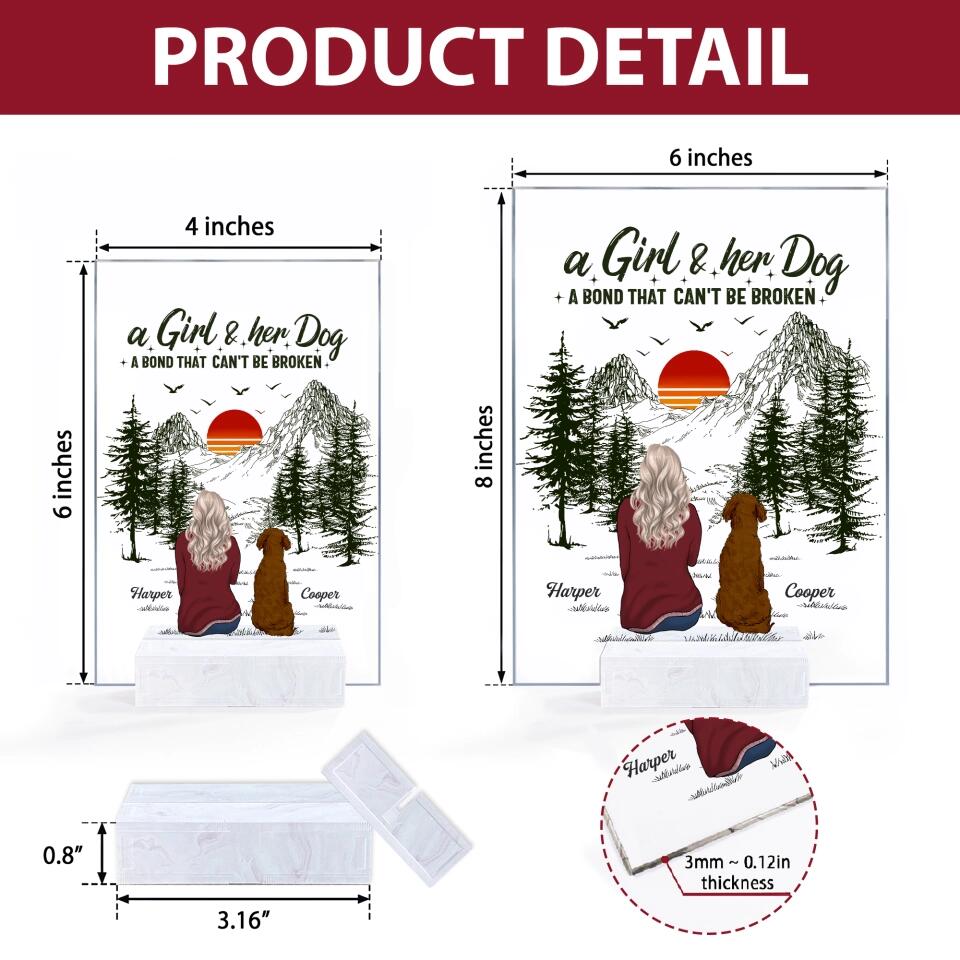 Personalized Acrylic Plaque - Mother's Day Gift For Dog Mom, Pet Lover - A Girl And Her Dogs A Bond That Can't Be Broken ARND0014