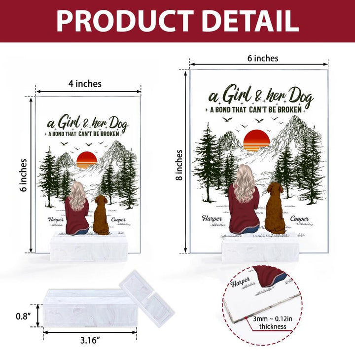 Personalized Acrylic Plaque - Mother's Day Gift For Dog Mom, Pet Lover - A Girl And Her Dogs A Bond That Can't Be Broken ARND0014