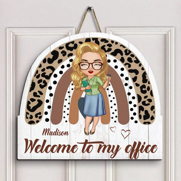 Personalized Door Sign - Gift For Office Staff - Welcome To My Office ARND0014
