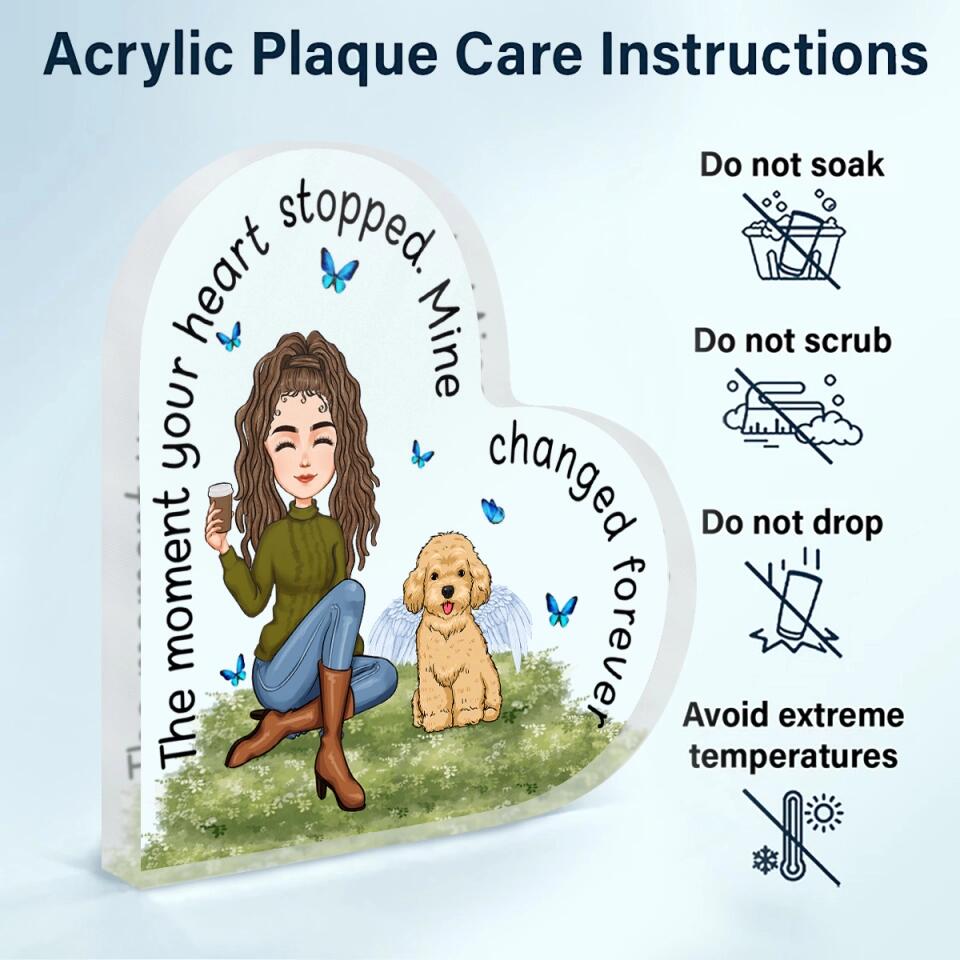 Personalized Heart-shaped Acrylic Plaque - Gift For Dog & Cat Lover - The Moment Your Heart Stopped ARND018