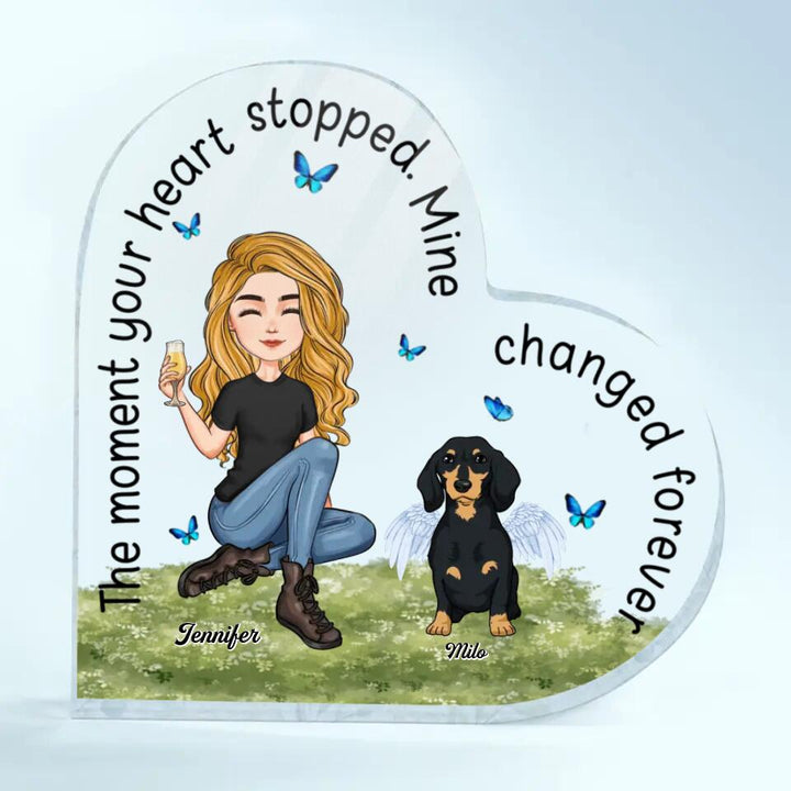 Personalized Heart-shaped Acrylic Plaque - Gift For Dog & Cat Lover - The Moment Your Heart Stopped ARND018