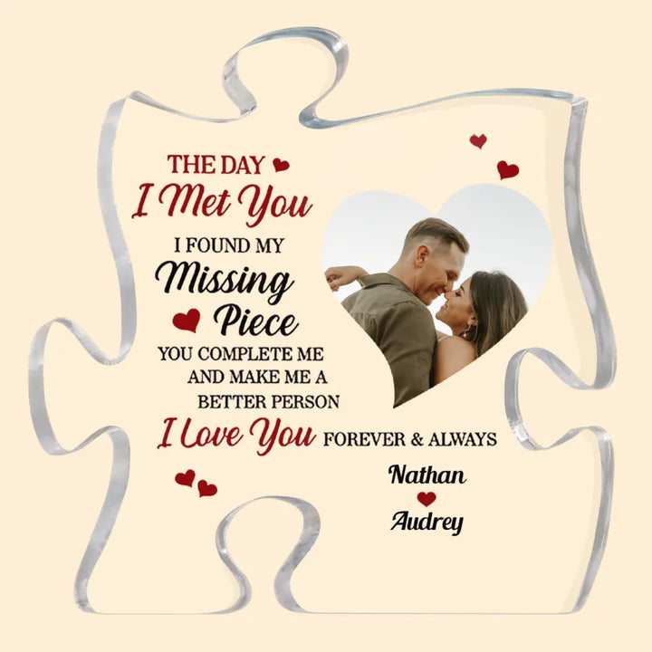 Personalized Puzzle Acrylic Plaque - Gift For Couple - The Day I Met You ARND036