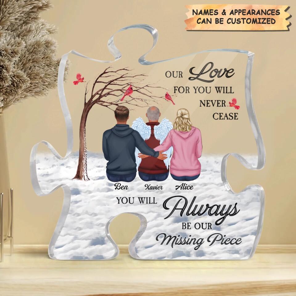 Personalized Puzzle Acrylic Plaque - Gift For Family Member - You Will Always Be My Missing Piece ARND0014