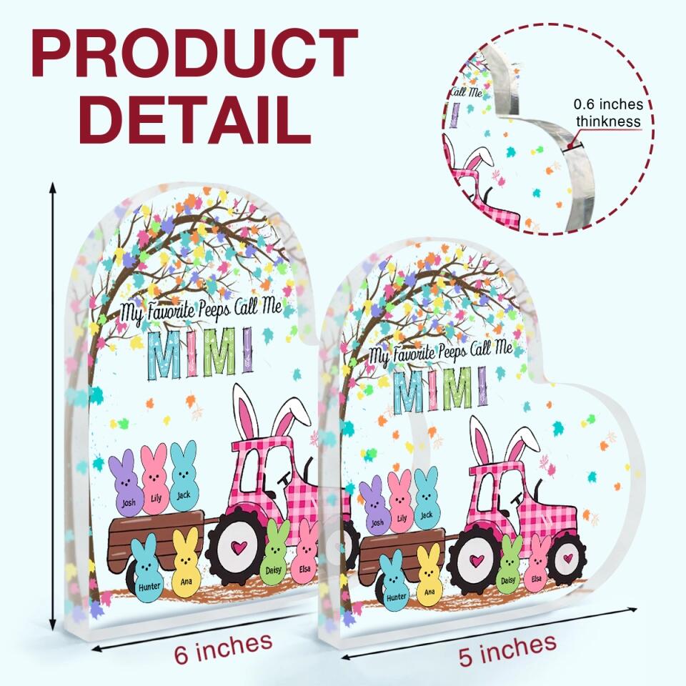 My Favourite Peeps Call Me Nana  - Personalized Heart-shaped Acrylic Plaque - Easter Gift For Grandma