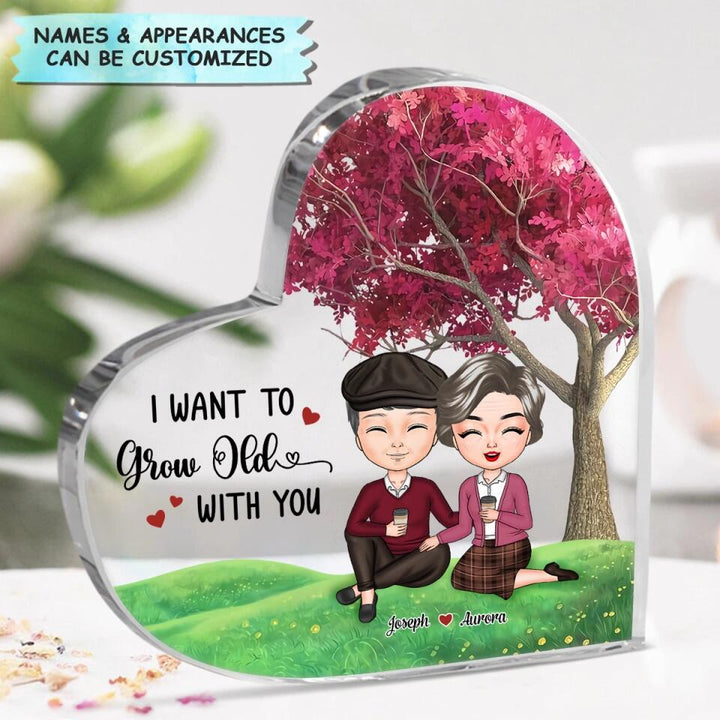Personalized Heart-Shaped Acrylic Plaque - Gift For Couple - I Want To Grow Old With You ARND037