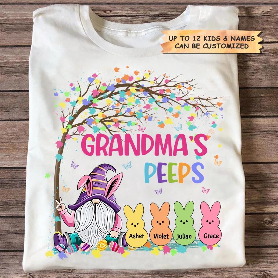 Grandma's Peeps - Personalized T-shirt - Easter Gift For Grandma
