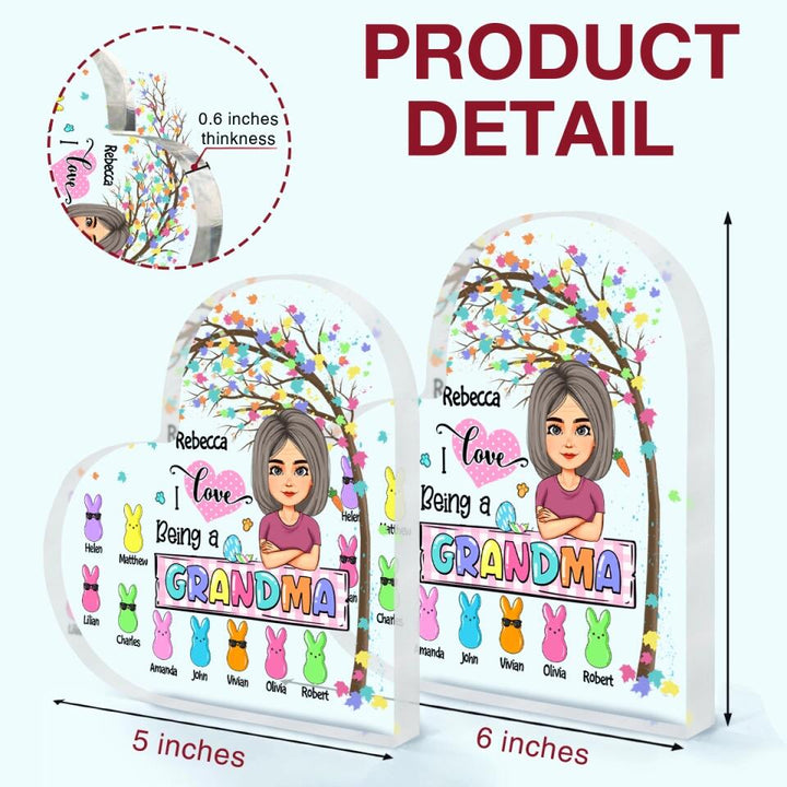 I Love Being A Grandma - Personalized Heart-shaped Acrylic Plaque - Easter Gift For Grandma & Mom