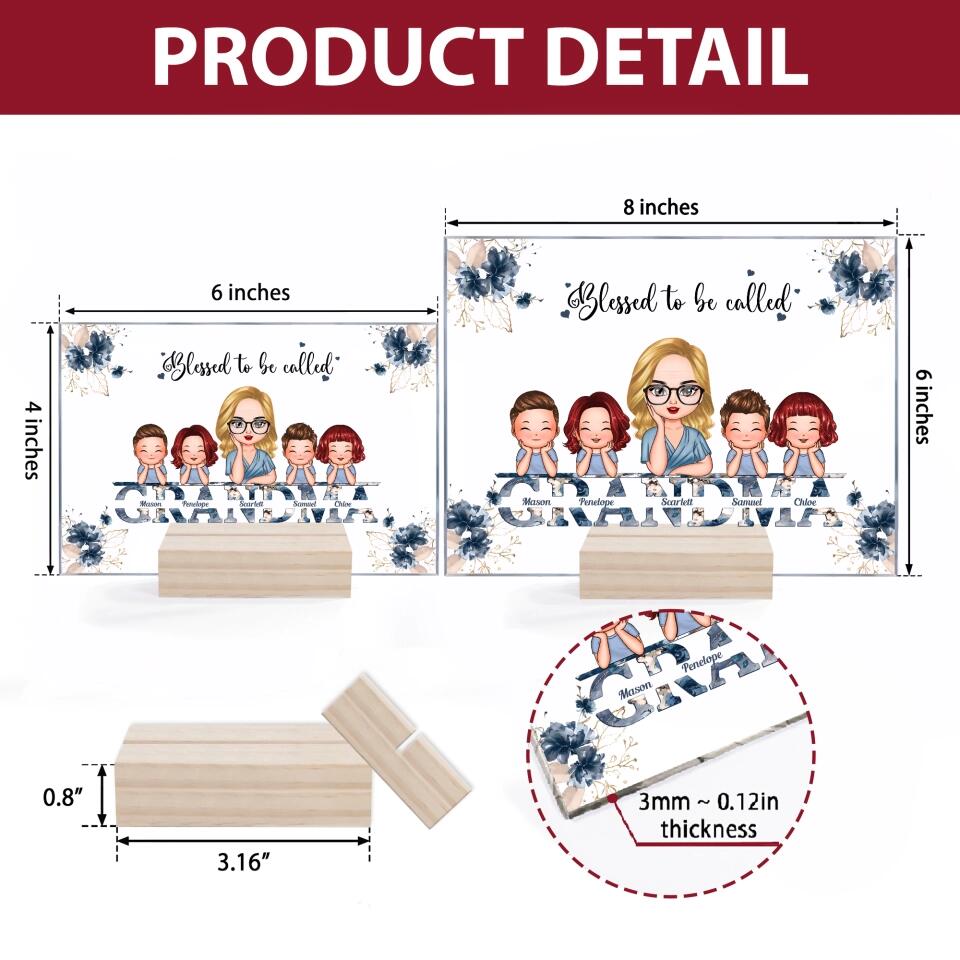 Personalized Acrylic Plaque - Gift For Grandma - Blessed To Be Called Grandma ARND0014