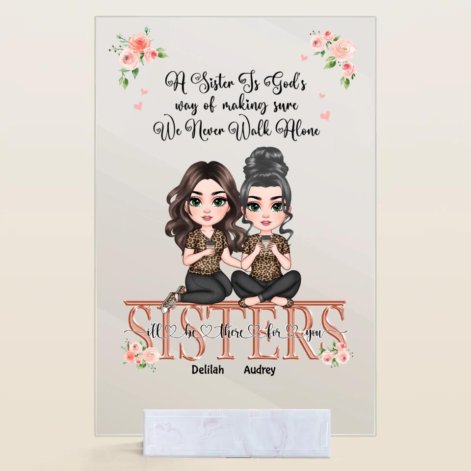 Personalized Acrylic Plaque - Gift For Family Member - I'll Be There For You ARND0014