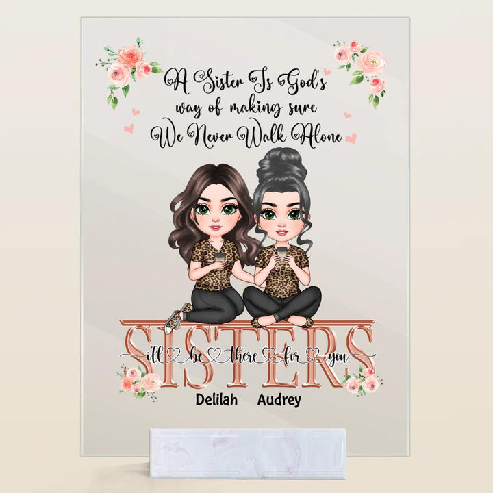 Personalized Acrylic Plaque - Gift For Family Member - I'll Be There For You ARND0014