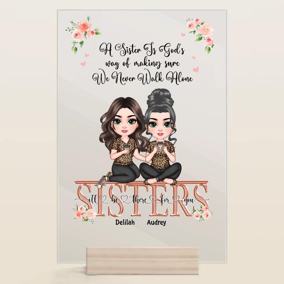 Personalized Acrylic Plaque - Gift For Family Member - I'll Be There For You ARND0014