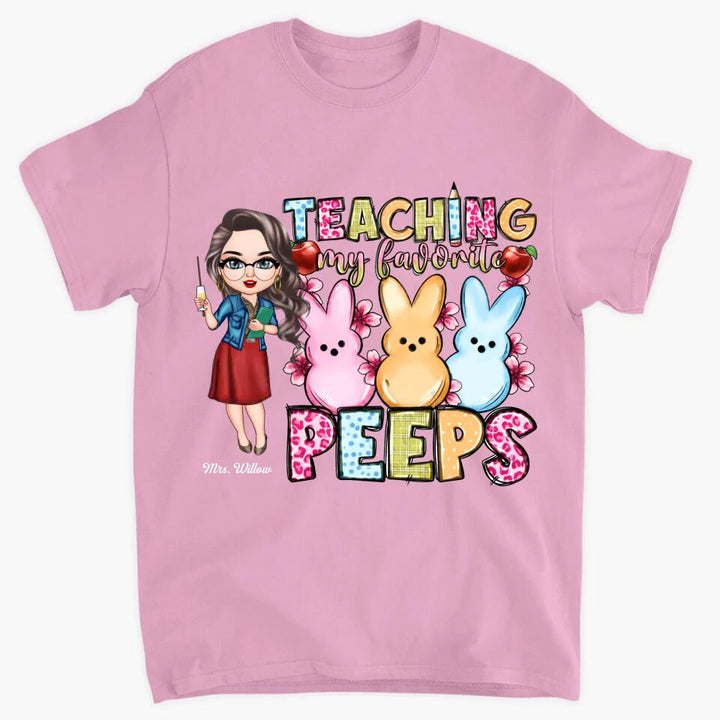 Teaching My Favorite Peeps Easter - Personalized Custom T-shirt - Easter Gift For Teacher