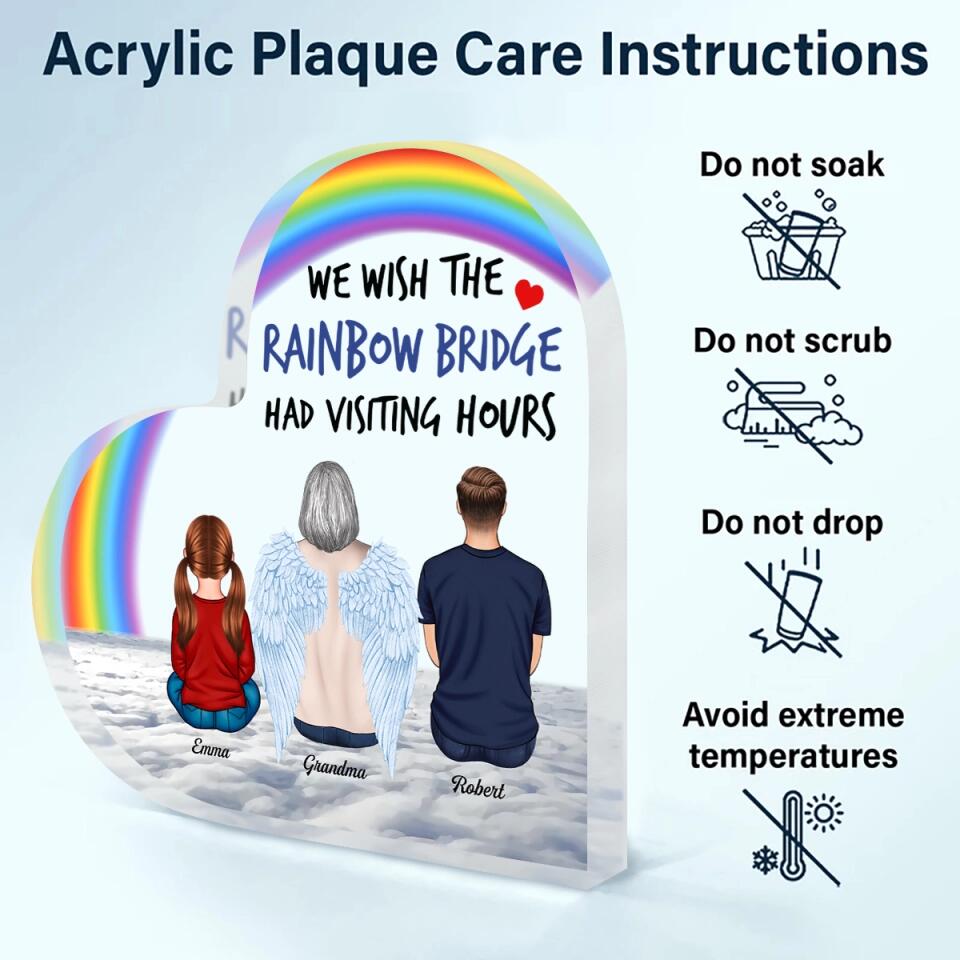 Personalized Heart-shaped Acrylic Plaque - Gift For Family Member - We Wish The Rainbow Bridge Had Visiting Hours ARND018