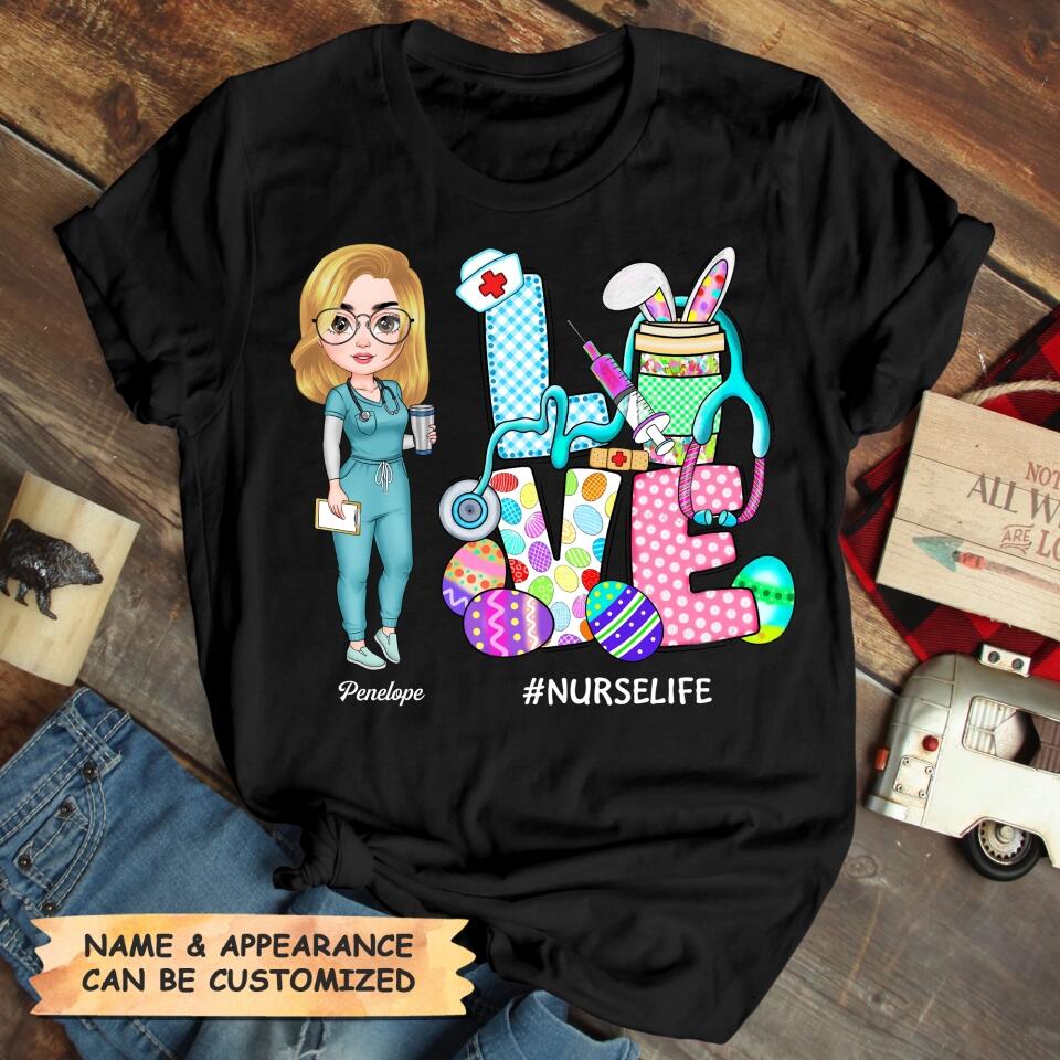 Love Nurse Life Easter - Personalized T-shirt - Easter Gift For Nurse