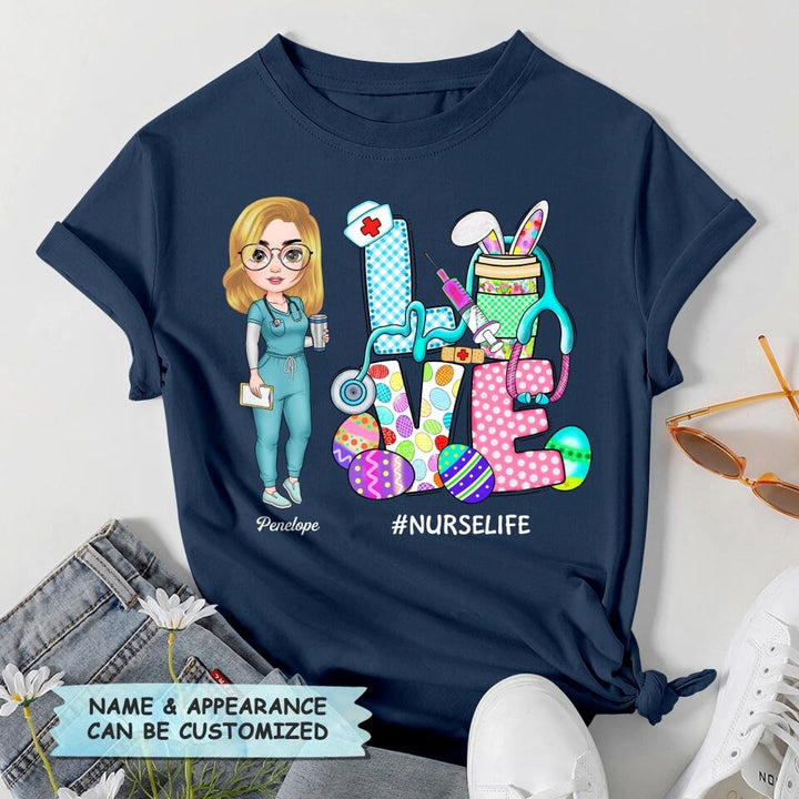 Love Nurse Life Easter - Personalized T-shirt - Easter Gift For Nurse