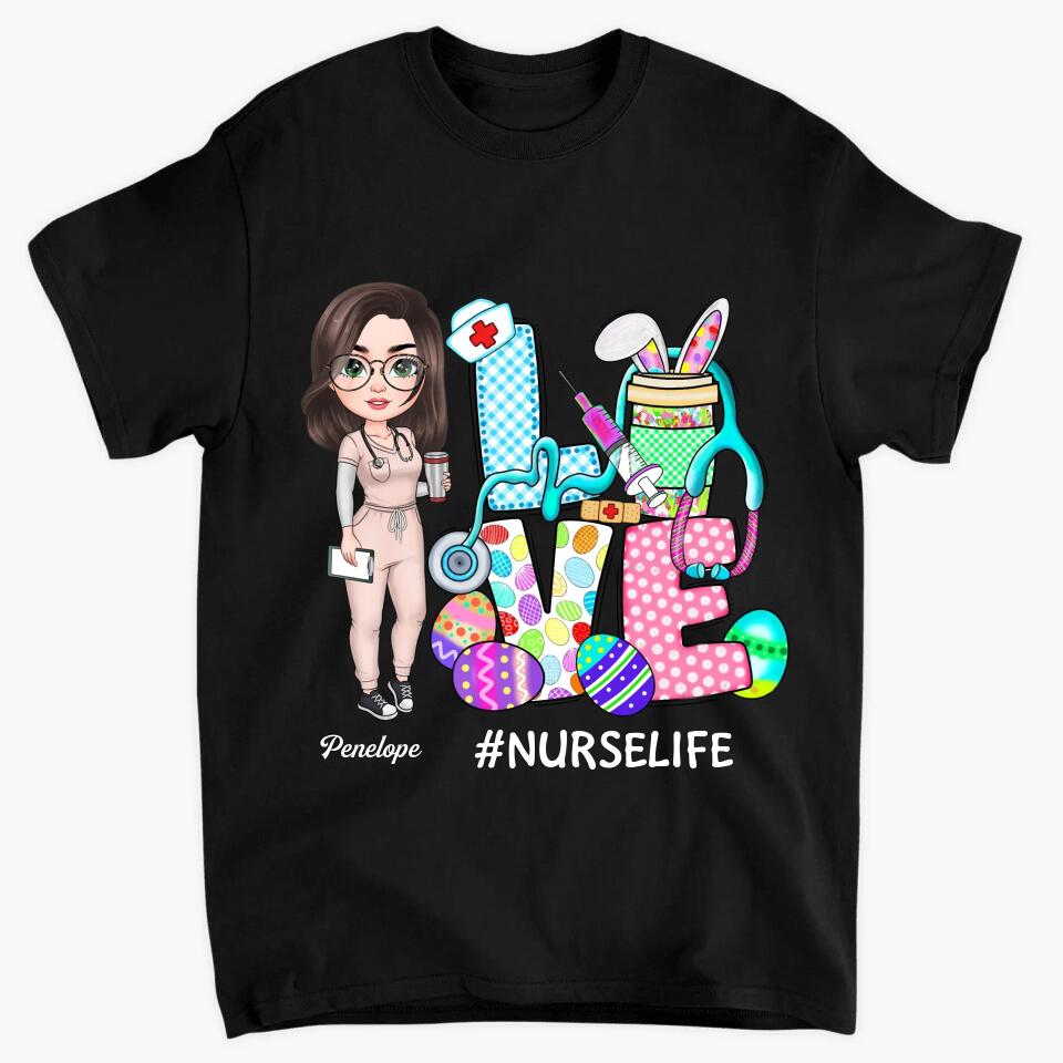 Love Nurse Life Easter - Personalized T-shirt - Easter Gift For Nurse
