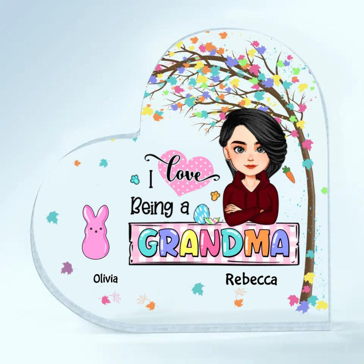 I Love Being A Grandma - Personalized Heart-shaped Acrylic Plaque - Easter Gift For Grandma & Mom