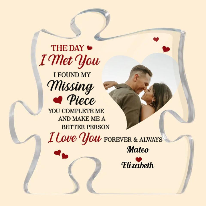 Personalized Puzzle Acrylic Plaque - Gift For Couple - The Day I Met You ARND036