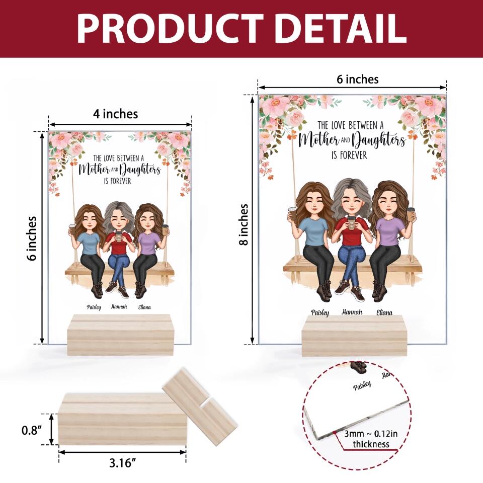Personalized Acrylic Plaque - Mother's Day Gift For Mom, Grandma - The Love Between A Mother And Daughter Is Forever ARND036