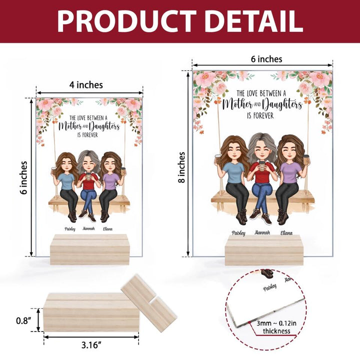 Personalized Acrylic Plaque - Mother's Day Gift For Mom, Grandma - The Love Between A Mother And Daughter Is Forever ARND036