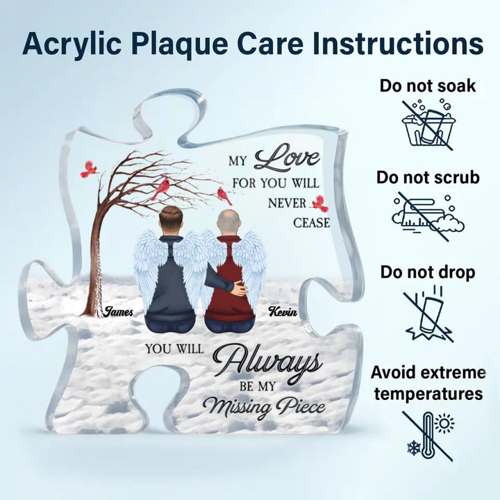 Personalized Puzzle Acrylic Plaque - Gift For Family Member - You Will Always Be My Missing Piece ARND0014