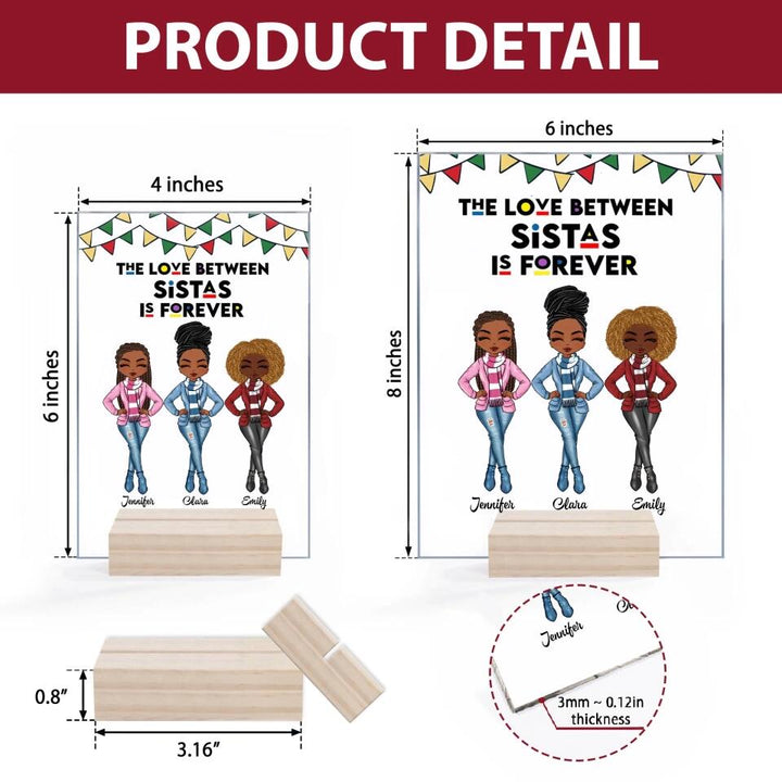 Personalized Acrylic Plaque - Gift For Friend - The Love Between Sistas Is Forever ARND018