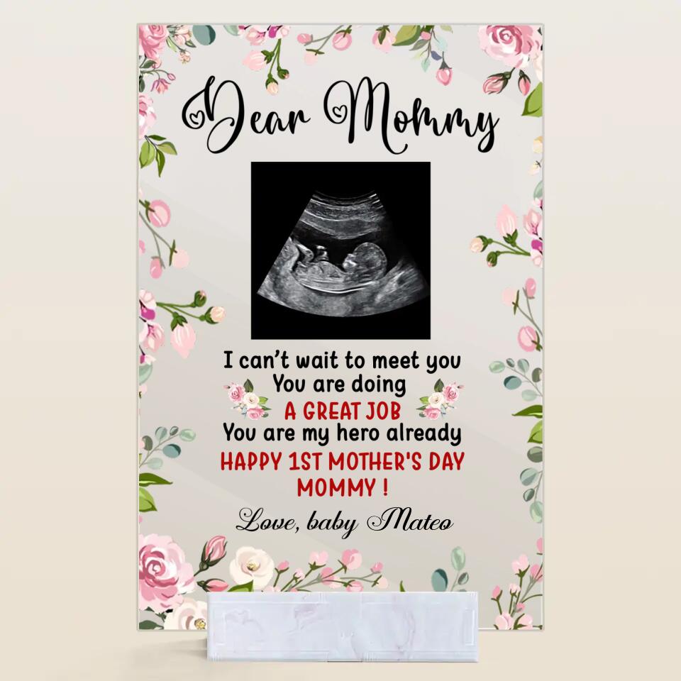 Personalized Acrylic Plaque - Gift For Mom - Dear Mommy, I Can't Wait To Meet You ARND037