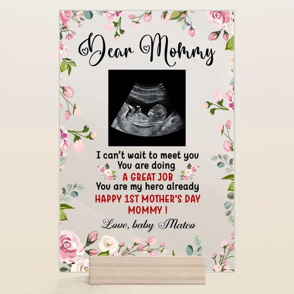 Personalized Acrylic Plaque - Gift For Mom - Dear Mommy, I Can't Wait To Meet You ARND037