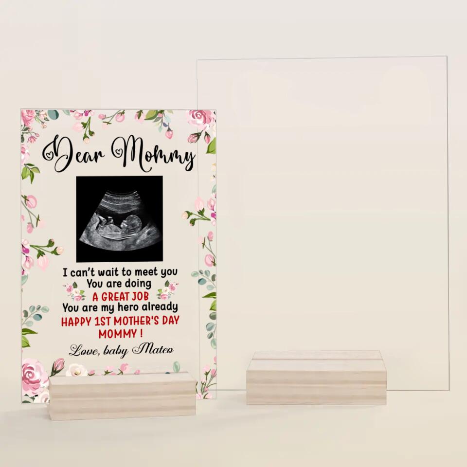 Personalized Acrylic Plaque - Gift For Mom - Dear Mommy, I Can't Wait To Meet You ARND037
