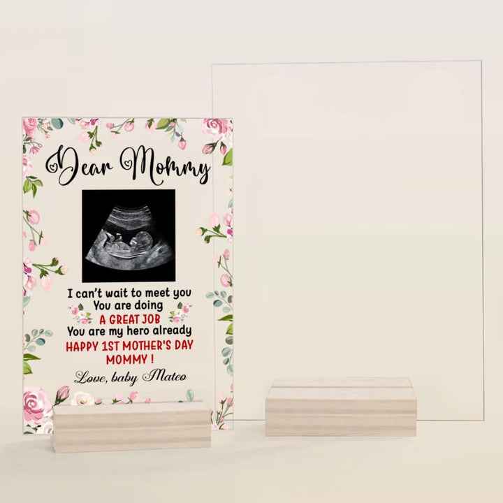 Personalized Acrylic Plaque - Gift For Mom - Dear Mommy, I Can't Wait To Meet You ARND037