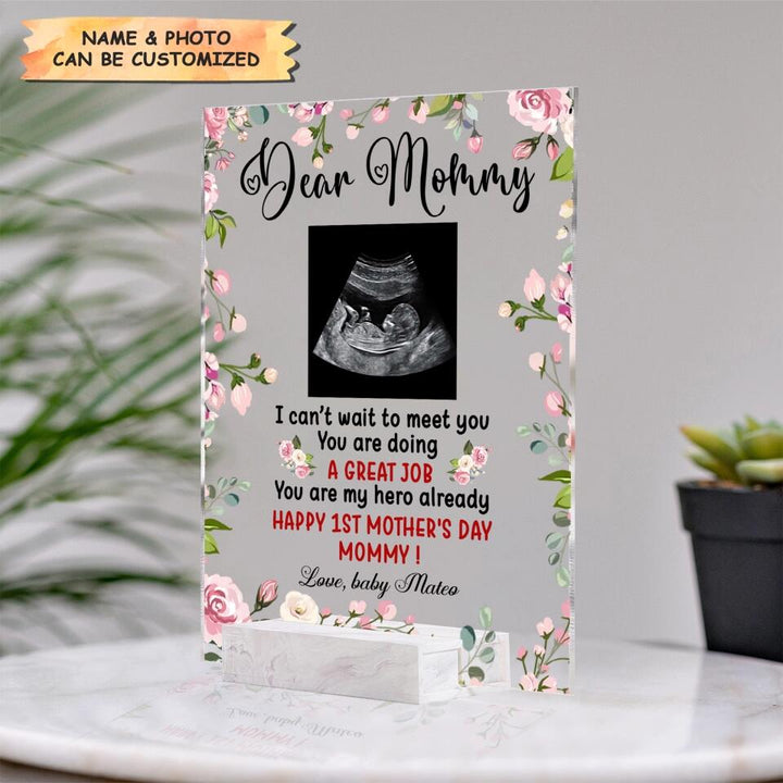 Personalized Acrylic Plaque - Gift For Mom - Dear Mommy, I Can't Wait To Meet You ARND037