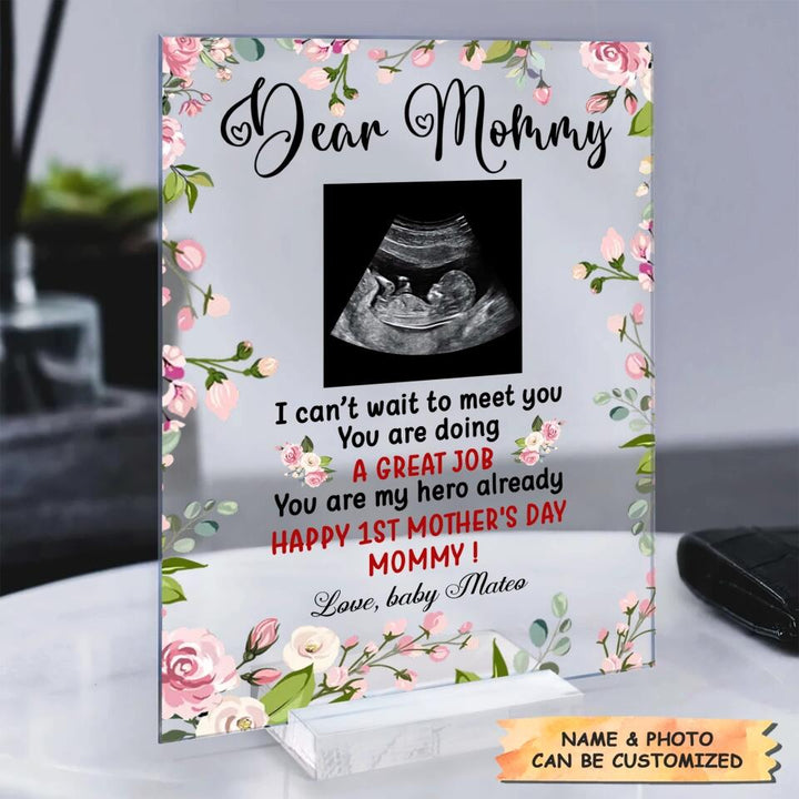 Personalized Acrylic Plaque - Gift For Mom - Dear Mommy, I Can't Wait To Meet You ARND037