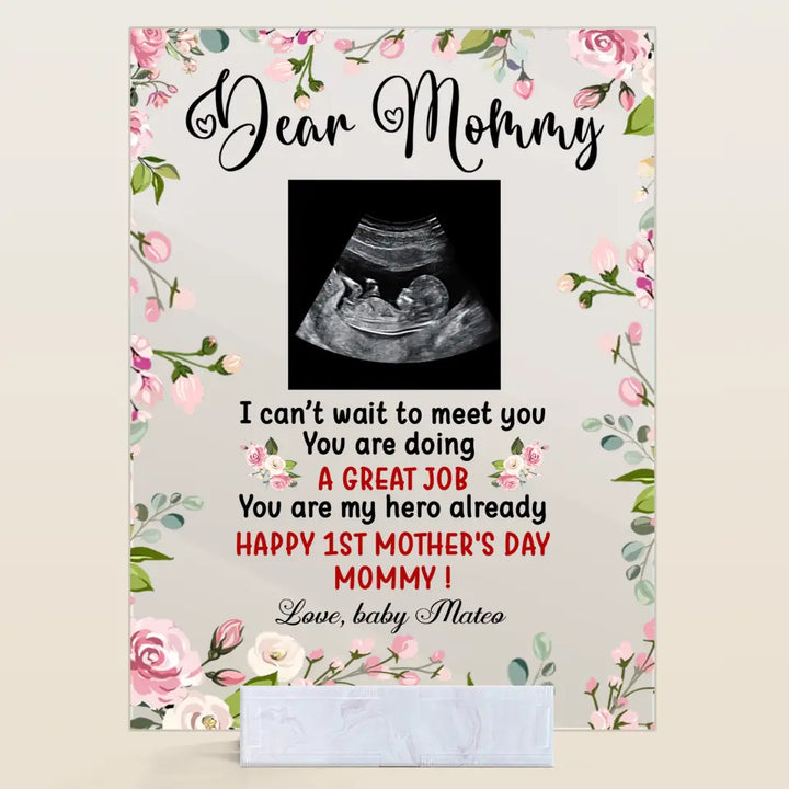 Personalized Acrylic Plaque - Gift For Mom - Dear Mommy, I Can't Wait To Meet You ARND037