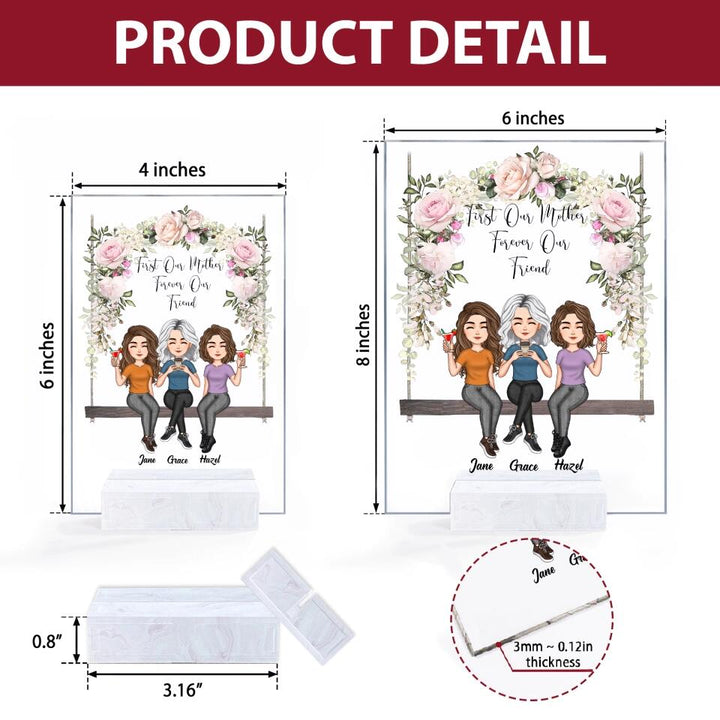 Personalized Acrylic Plaque - Mother's Day Gift For Mom, Grandma - First Our Mother, Forever Our Friend ARND036