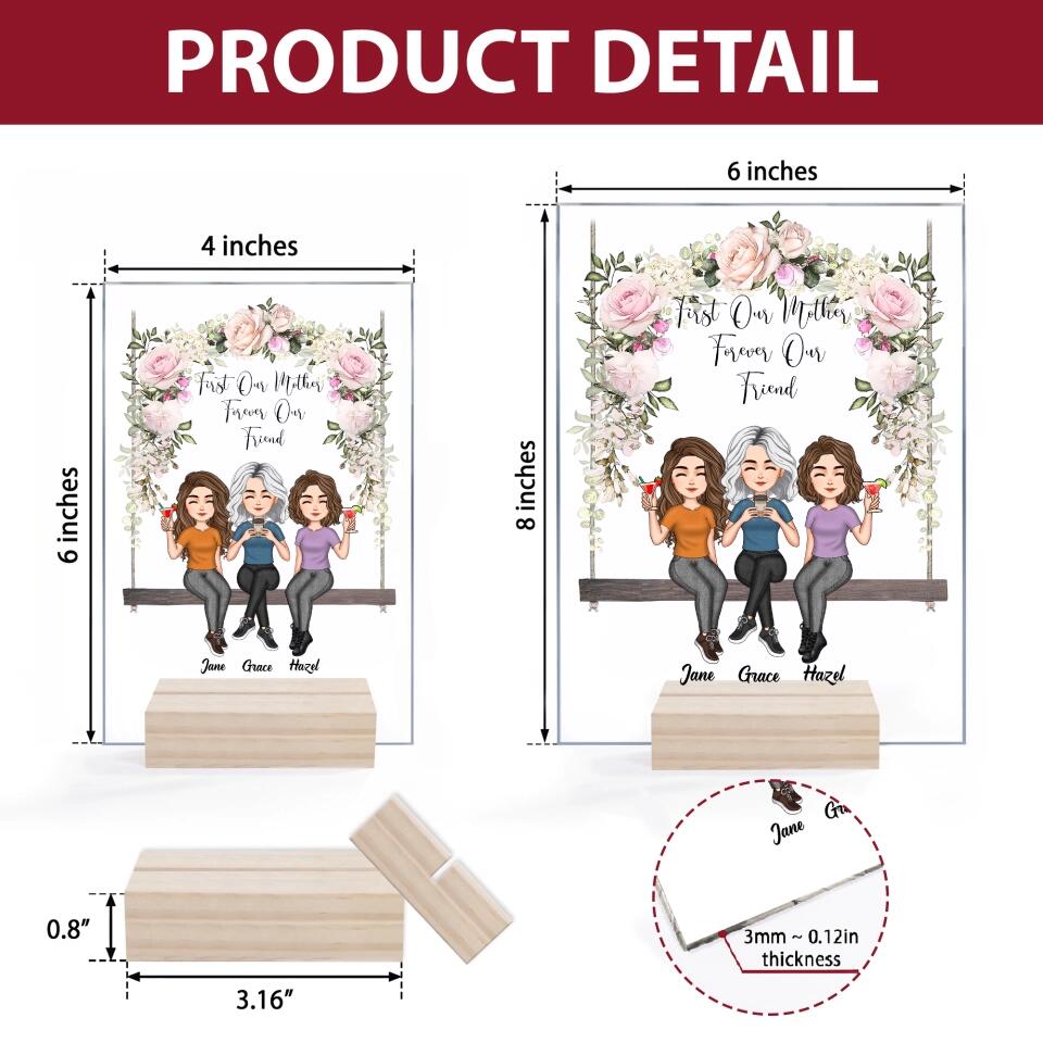 Personalized Acrylic Plaque - Mother's Day Gift For Mom, Grandma - First Our Mother, Forever Our Friend ARND036