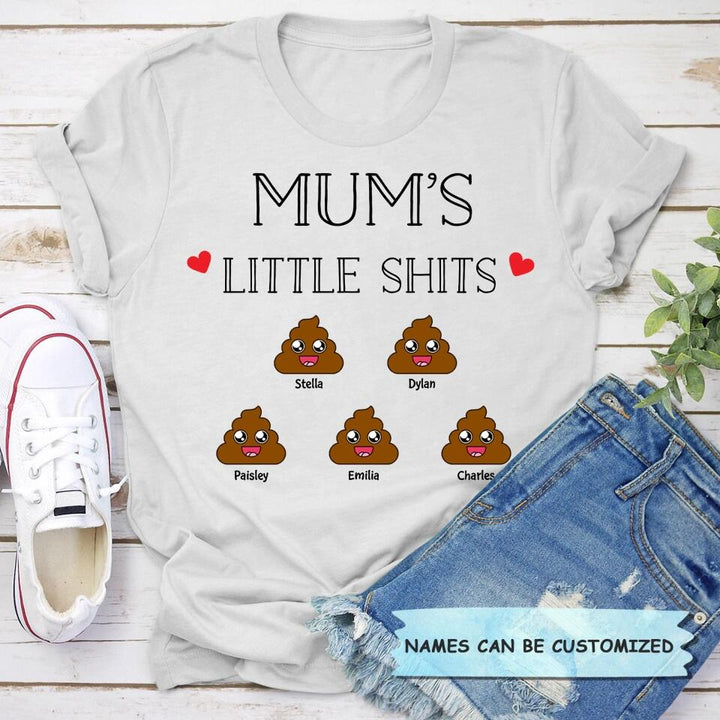Personalized T-shirt - Gift For Mom - Mom's Little Shits ARND036