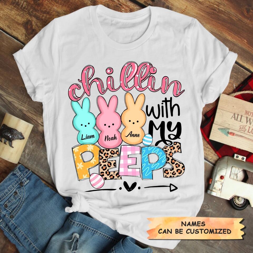 Chillin With My Peeps - Personalized T-shirt - Easter Gift For Mom & Grandma