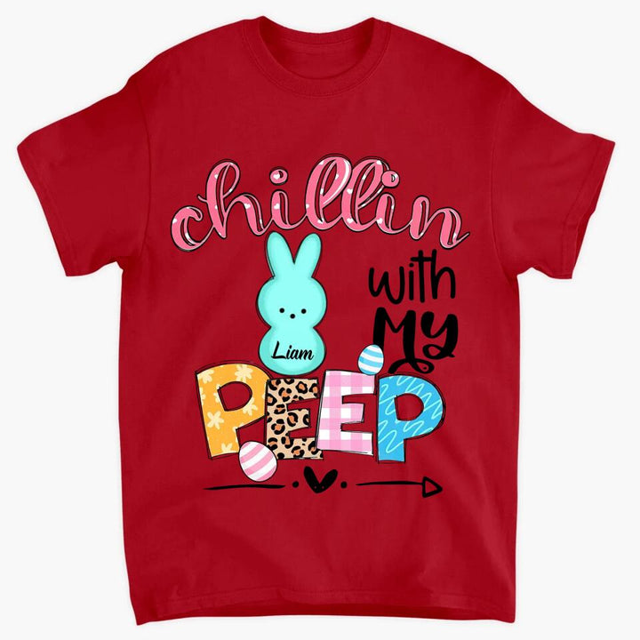 Chillin With My Peeps - Personalized T-shirt - Easter Gift For Mom & Grandma
