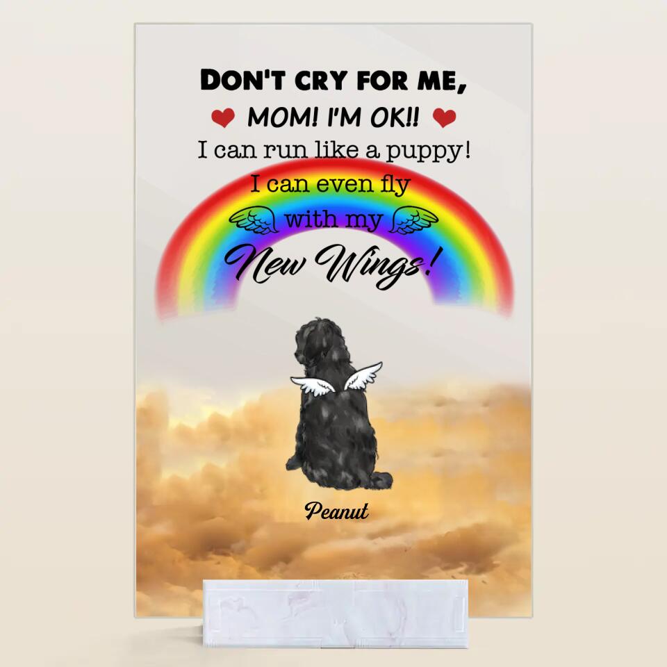Personalized Acrylic Plaque - Gift For Dog & Cat Lover - Don't Cry For Us ARND018