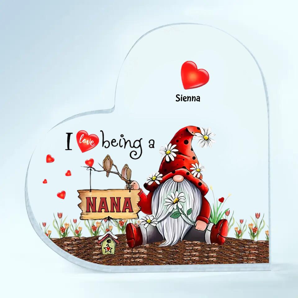 Personalized Heart-shaped Acrylic Plaque - Gift For Grandma - I Love Being A Nana ARND0014