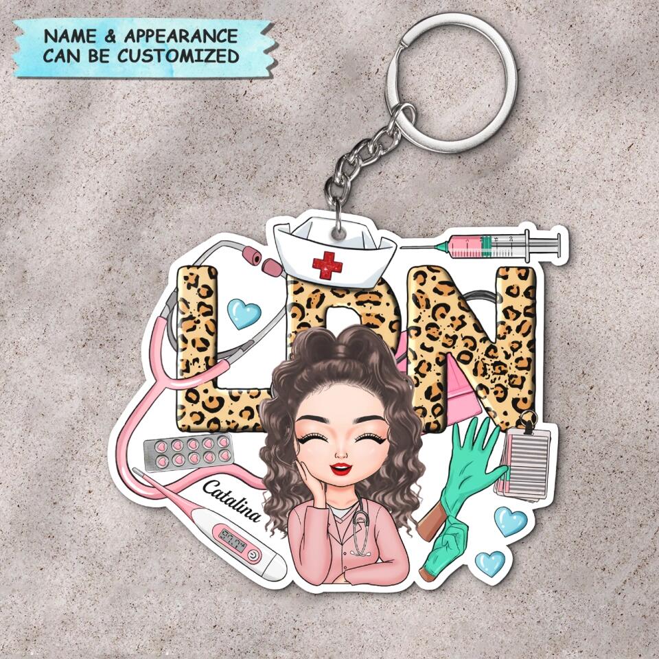 Personalized Keychain - Gift For LPN - Being A Licensed Practical Nurse ARND0014