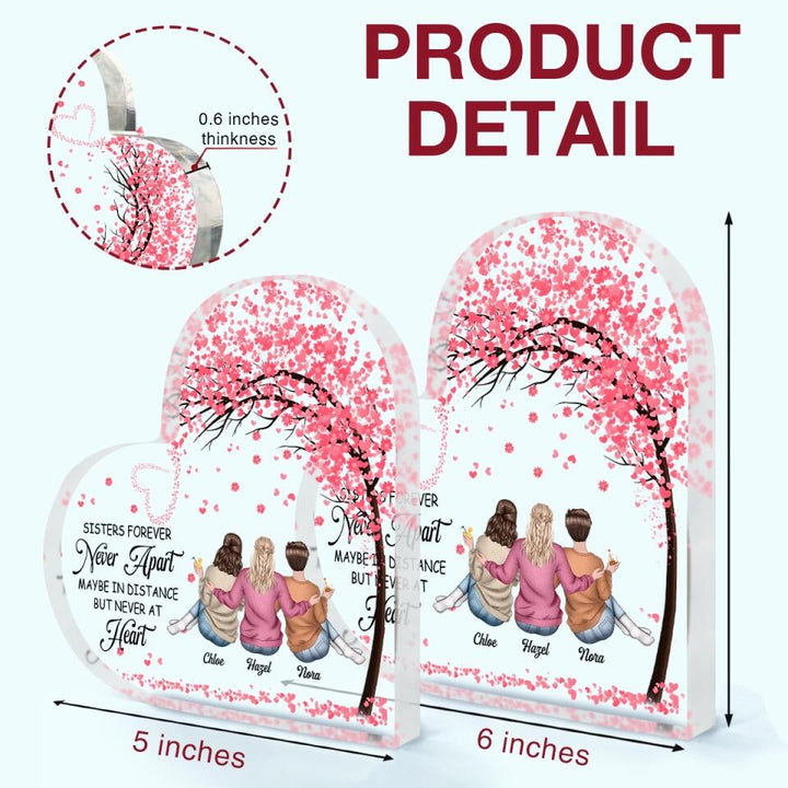 Personalized Heart-shaped Acrylic Plaque - Gift For Family - Sisters Forever Never Apart ARND037