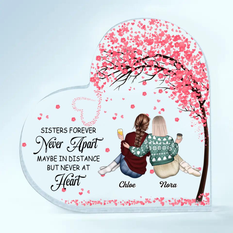 Personalized Heart-shaped Acrylic Plaque - Gift For Family - Sisters Forever Never Apart ARND037