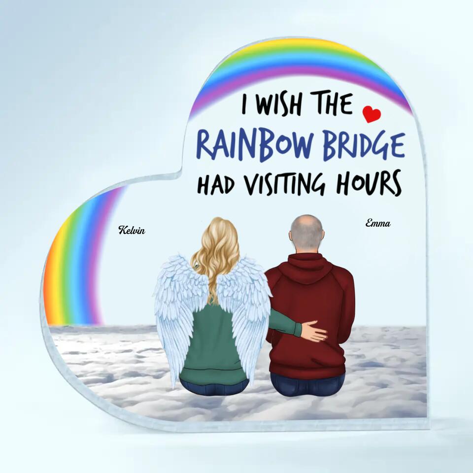 Personalized Heart-shaped Acrylic Plaque - Gift For Family Member - We Wish The Rainbow Bridge Had Visiting Hours ARND018