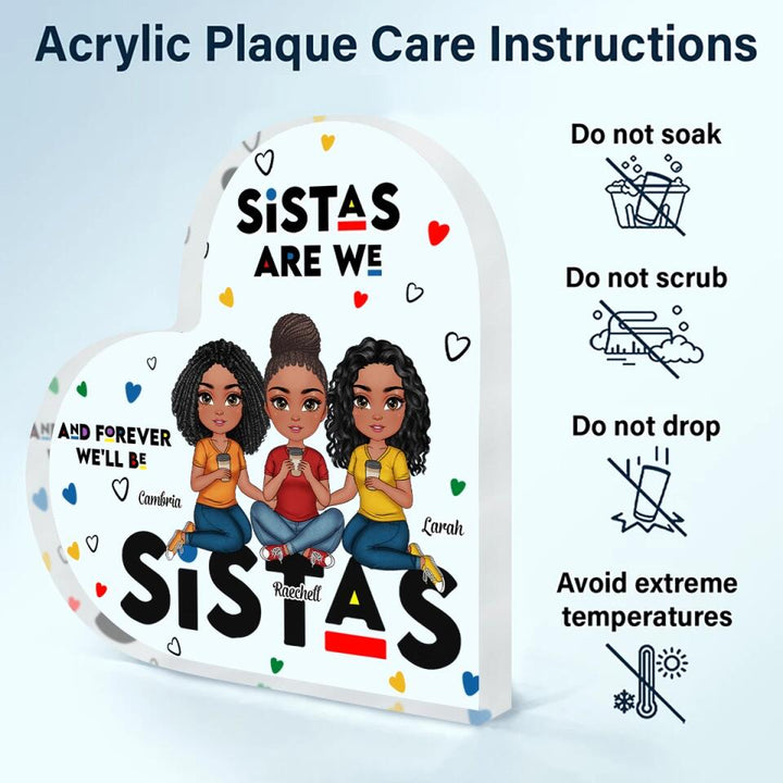 Personalized Heart-shaped Acrylic Plaque - Gift For Besties - Sistas Are We And Forever We'll Be ARND005