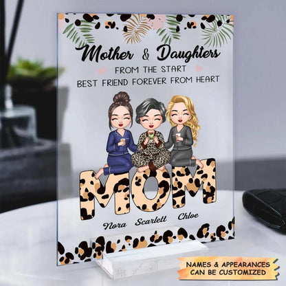 Personalized Acrylic Plaque - Gift For Mom - Mother And Daughter From The Start, Best Friend Forever From Heart ARND037