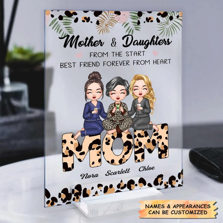 Personalized Acrylic Plaque - Gift For Mom - Mother And Daughter From The Start, Best Friend Forever From Heart ARND037