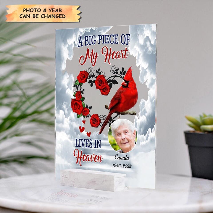 Personalized Acrylic Plaque - Gift For Family Member - A Big Piece Of My Heart ARND0014