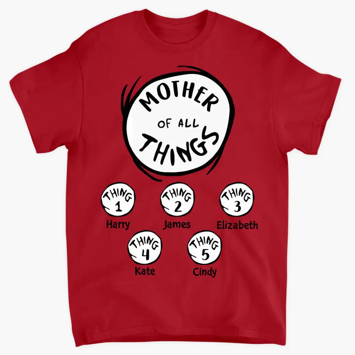 Personalized T-shirt - Gift For Mom - Mother Of All Things ARND0014