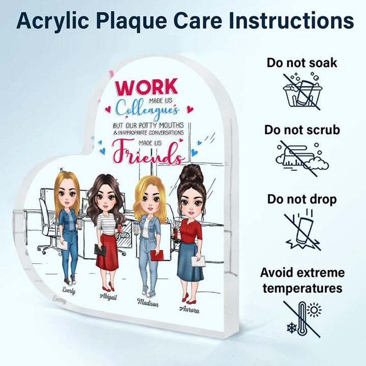 Personalized Heart-shaped Acrylic Plaque - Gift For Colleagues - Work Made Us Colleagues ARND005